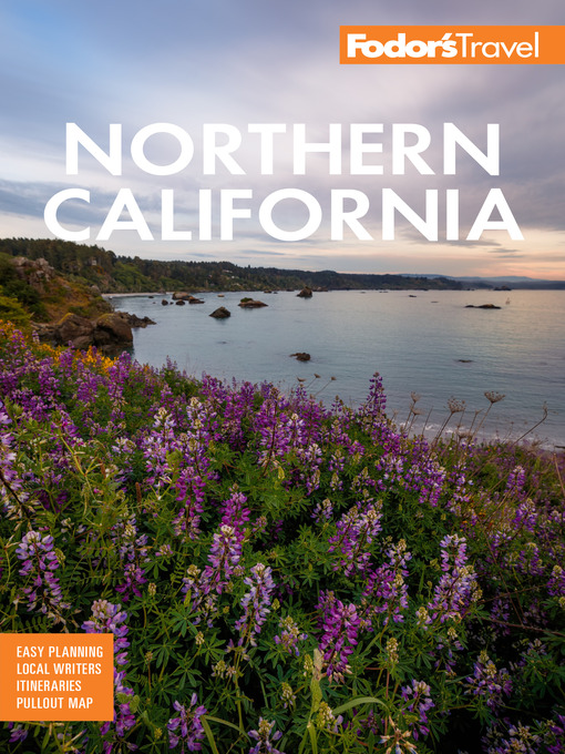 Title details for Fodor's Northern California by Fodor's Travel Guides - Available